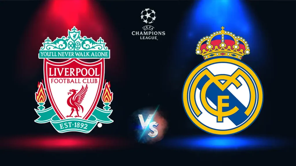 Liverpool- Real Madrid